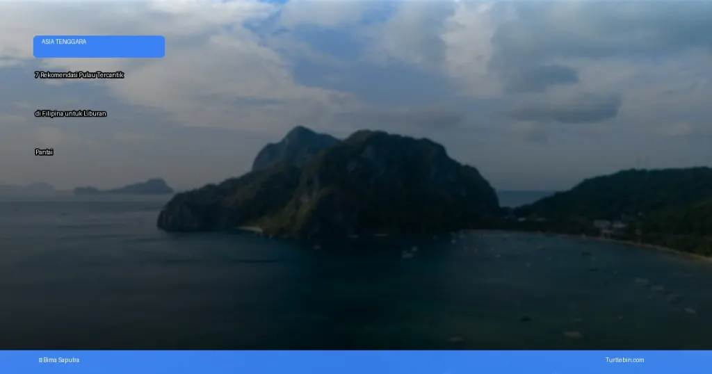 rekomendasi pulau tercantik di Filipina untuk liburan pantai | Turtlebin