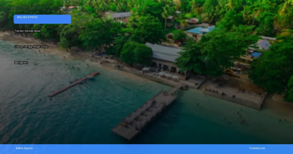 biaya liburan ke Raja Ampat untuk backpacker | Turtlebin