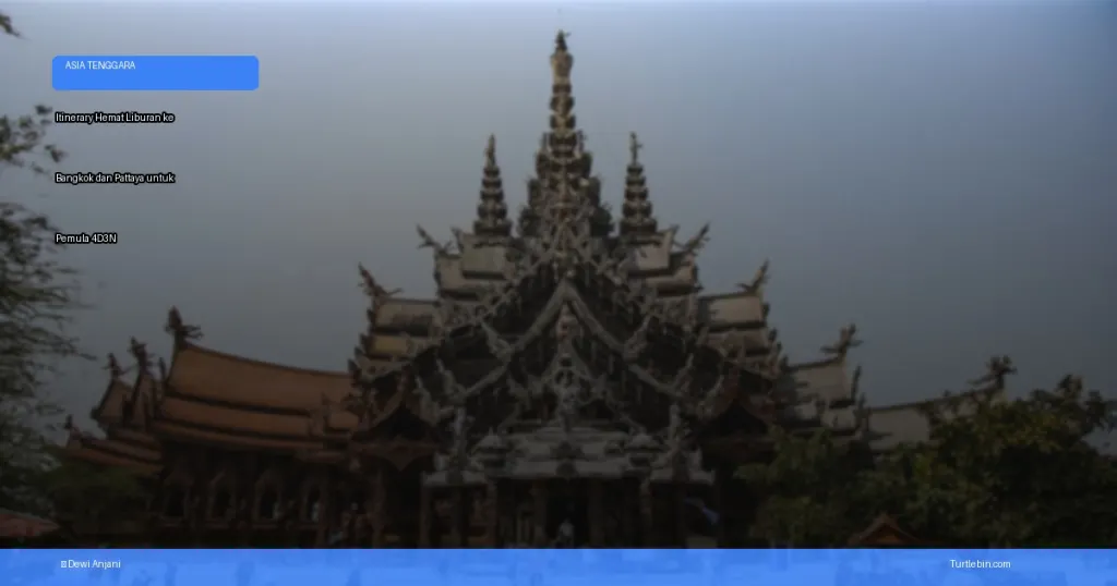 itinerary hemat liburan ke bangkok dan pattaya untuk pemula | Turtlebin