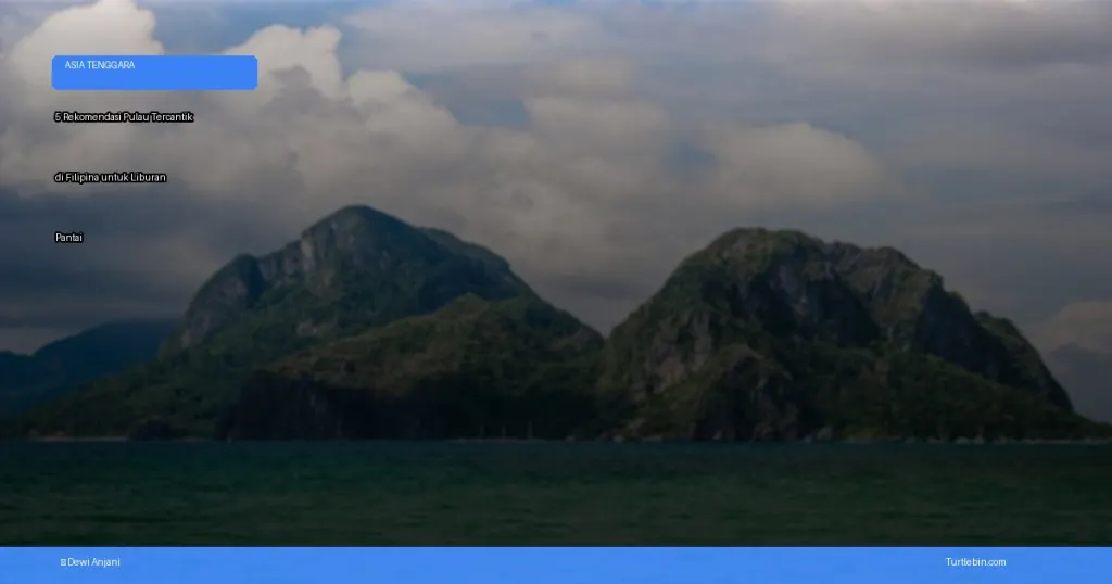 pulau tercantik di Filipina untuk liburan pantai | Turtlebin