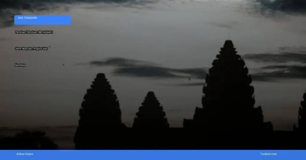 menjelajahi Siem Reap dan Angkor Wat | Turtlebin