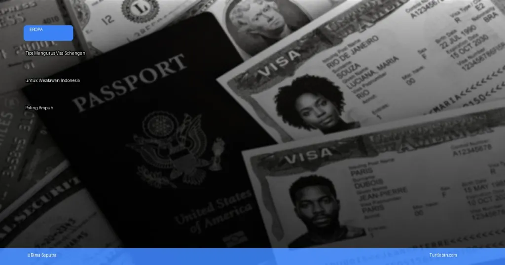 tips mengurus visa Schengen untuk wisatawan Indonesia | Turtlebin