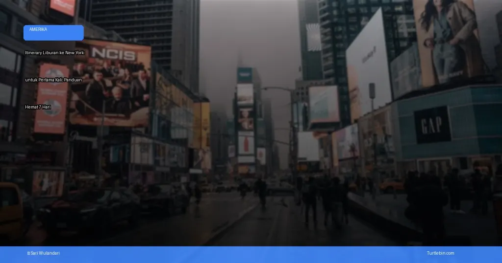 itinerary liburan ke New York untuk pertama kali | Turtlebin
