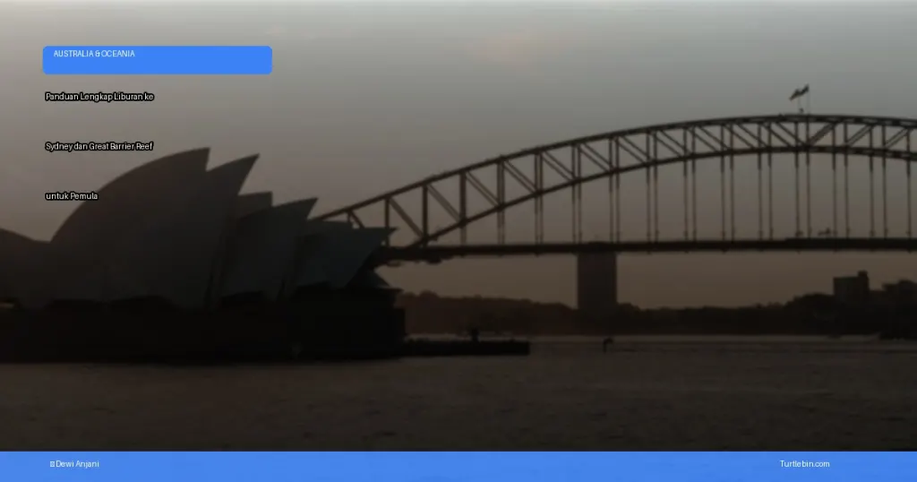 liburan ke Sydney dan Great Barrier Reef | Turtlebin