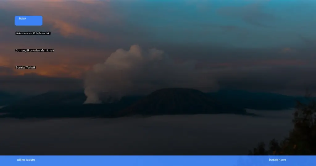rute mendaki Gunung Bromo dan menikmati sunrise | Turtlebin